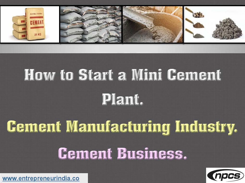 How to Start a Mini Cement Plant. Cement Manufacturing Industry. Cement Business.